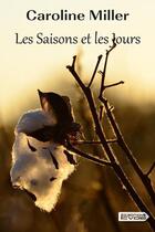 Couverture du livre « Les saisons et les jours » de Caroline Miller aux éditions Vdb