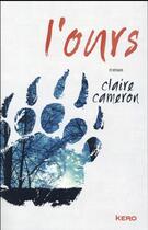 Couverture du livre « L'ours » de Claire Cameron aux éditions Kero