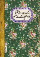 Couverture du livre « Desserts d'autrefois » de Sonia Ezgulian aux éditions Les Cuisinieres