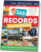 Couverture du livre « 365 records incroyables (édition 2019) » de Yiannis Lhermet aux éditions Editions 365