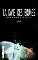 Couverture du livre « La dame des brumes » de Woolley P. aux éditions Editions Encre Rouge