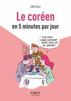 Couverture du livre « Petit livre de - coreen en 5 mn par jour » de Han Yumi aux éditions First