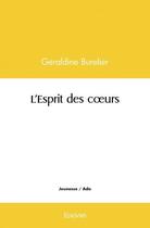 Couverture du livre « L'esprit des coeurs » de Burelier Geraldine aux éditions Edilivre