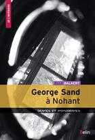 Couverture du livre « George Sand à Nohant ; drames et mimodrames » de Ella Balaert aux éditions Belin