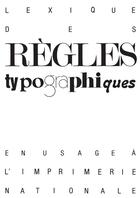 Couverture du livre « Lexique des règles typographiques en usage à l'Imprimerie nationale » de  aux éditions Actes Sud