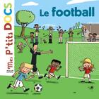 Couverture du livre « Le football » de Ledu/Chenot aux éditions Milan