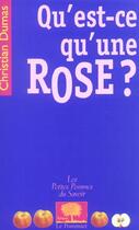 Couverture du livre « Qu'est-ce qu'une rose ? » de Christian Dumas aux éditions Le Pommier