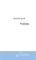 Couverture du livre « Poésies » de Foudil-R aux éditions Le Manuscrit