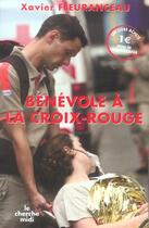 Couverture du livre « Benevole a la croix rouge » de  aux éditions Cherche Midi