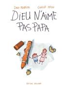 Couverture du livre « Dieu n'aime pas papa » de Camille Moog et Davy Mourier aux éditions Delcourt