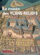 Couverture du livre « Le musée des plans-reliefs » de Isabelle Warmoes aux éditions Editions Du Patrimoine