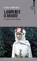 Couverture du livre « Lawrence d'Arabie ; le désert et les étoiles » de Flora Armitage aux éditions Points
