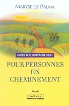 Couverture du livre « Guide d'accompagnement pour personnes en cheminement » de Maryse De Palma aux éditions Quebecor