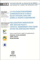 Couverture du livre « La politique européenne d'immigration et d'asile : bilan critique cinq ans après le traité d'Amsterdam » de  aux éditions Bruylant
