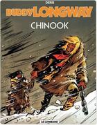 Couverture du livre « Buddy Longway t.1 ; Chinook » de Derib aux éditions Lombard