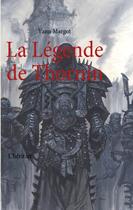 Couverture du livre « La légende de Thornin ; l'héritier » de Yann Margot aux éditions Books On Demand