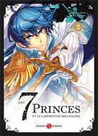 Couverture du livre « Les 7 princes et le labyrinthe millénaire Tome 2 » de Yu Aikawa et Haruno Atori aux éditions Bamboo