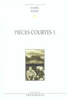 Couverture du livre « Pieces courtes 1 » de Daniel Keene aux éditions Theatrales