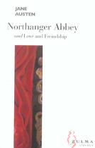 Couverture du livre « Northanger abbey ; love and friendship » de Jane Austen aux éditions Zulma