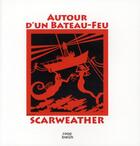 Couverture du livre « Autour d'un bateau-feu ; 30 oeuvres, 30 textes sur le Scarweather » de  aux éditions Coop Breizh