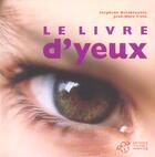 Couverture du livre « Le livre d'yeux » de Delabruyere/Fiess aux éditions Thierry Magnier