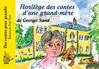 Couverture du livre « Florilège des contes d'une grand-mère » de George Sand aux éditions Petit Pave