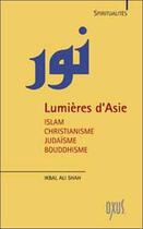 Couverture du livre « Lumières d'Asie » de Ali-Shah Ikbal aux éditions Oxus