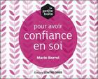 Couverture du livre « La petite boîte pour avoir confiance en soi » de Marie Borrel aux éditions Contre-dires