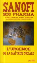 Couverture du livre « Sanofi big pharma ; l'urgence de la maîtrise sociale » de  aux éditions Syllepse