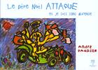 Couverture du livre « Le Pere Noel Attaque Et Je Suis Sans Defense » de Andre Baudier aux éditions Somogy
