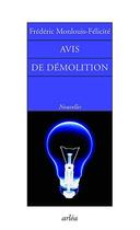Couverture du livre « Avis de démolition » de Monlouis-Felicite Fr aux éditions Arlea