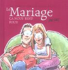 Couverture du livre « Mariage - ca nous rend fous ! » de Helen Exley aux éditions Exley