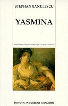 Couverture du livre « Yasmina » de Stephan Banulescu aux éditions Jacqueline Chambon