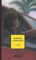 Couverture du livre « Bonjour camarades » de Ondjaki aux éditions La Joie De Lire