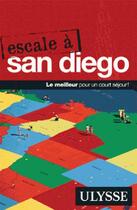 Couverture du livre « Escale à San Diego (édition 2017) » de Collectif Ulysse aux éditions Ulysse