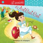 Couverture du livre « L'arrivée d'Ari Cui Cui » de Fannie Leon aux éditions Dominique Et Compagnie