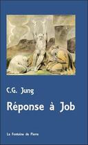 Couverture du livre « Réponse à Job » de Carl Gustav Jung aux éditions Fontaine De Pierre