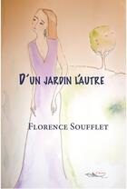 Couverture du livre « D'un jardin l'autre » de Soufflet Florence aux éditions 5 Sens