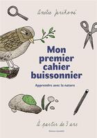 Couverture du livre « Mon premier cahier buissonnier » de Amelie Janikova aux éditions Openfield