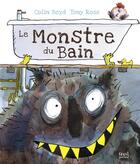 Couverture du livre « Le monstre du bain » de Tony Ross et Colin Boyd aux éditions Seuil Jeunesse