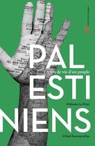 Couverture du livre « Les Palestiniens » de Chloe Rouveyrolles et Melinee Le Priol aux éditions Ateliers Henry Dougier