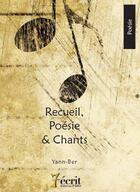 Couverture du livre « Recueil, poesie & chants » de Yann-Ber aux éditions 7 Ecrit