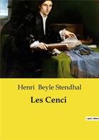 Couverture du livre « Les cenci » de Beyle Stendhal Henri aux éditions Culturea