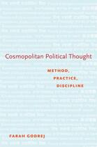 Couverture du livre « Cosmopolitan Political Thought: Method, Practice, Discipline » de Godrej Farah aux éditions Oxford University Press Usa