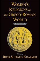 Couverture du livre « Women's Religions in the Greco-Roman World: A Sourcebook » de Kraemer Ross Shepard aux éditions Oxford University Press Usa