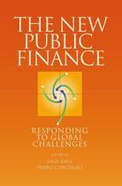Couverture du livre « The New Public Finance: Responding to Global Challenges » de Conceicao Pedro aux éditions Oxford University Press Usa