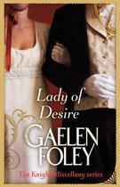 Couverture du livre « Lady Of Desire » de Gaelen Foley aux éditions Little Brown Book Group Digital