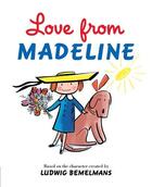 Couverture du livre « Love from madeline /anglais » de Bemelmans Ludwig aux éditions Random House Us