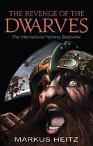 Couverture du livre « The Revenge Of The Dwarves » de Markus Heitz aux éditions Orbit