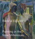 Couverture du livre « Radical figures painting in the new millennium » de Yee Lydia aux éditions Whitechapel Gallery